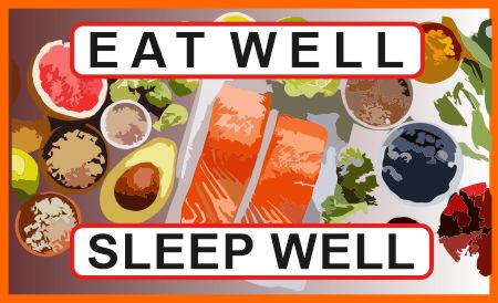 Eat well and sleep well